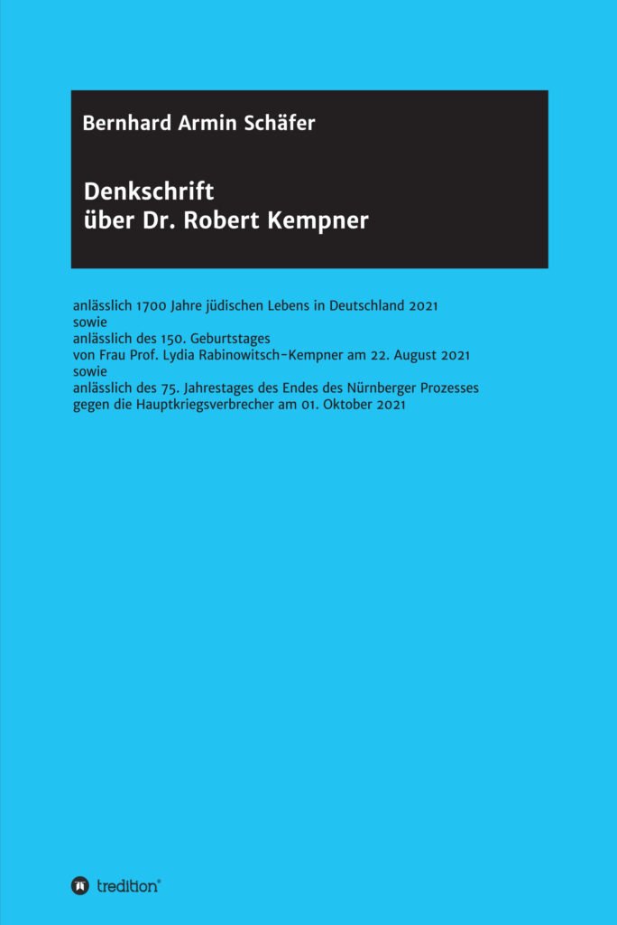 "Denkschrift über Dr. Robert Kempner" von Rechtsanwalt Professor Bernhard Armin Schäfer