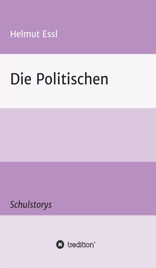 "Die Politischen" von Helmut Essl