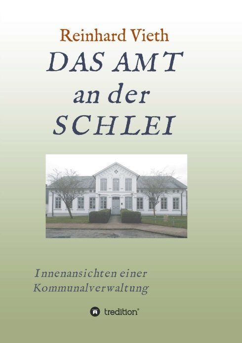 "DAS AMT  an der SCHLEI" von Reinhard Vieth