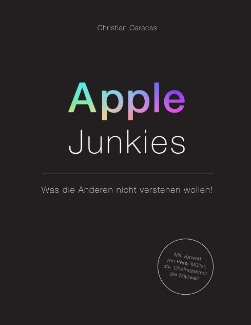 "Apple Junkies" von Christian Caracas