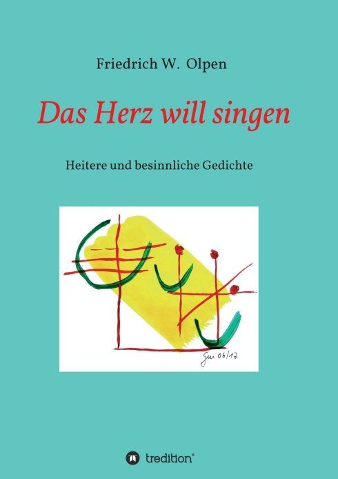"Das Herz will singen" von Friedrich W. Olpen