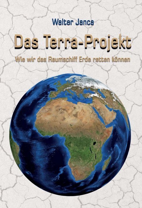 "Das Terra-Projekt" von Walter Janca