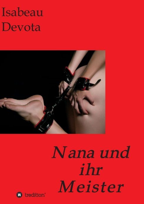 "Nana und ihr Meister" von Isabeau Devota
