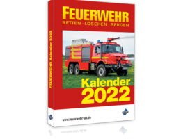 Der FEUERWEHR Kalender 2022 - ab September 2021 im Handel