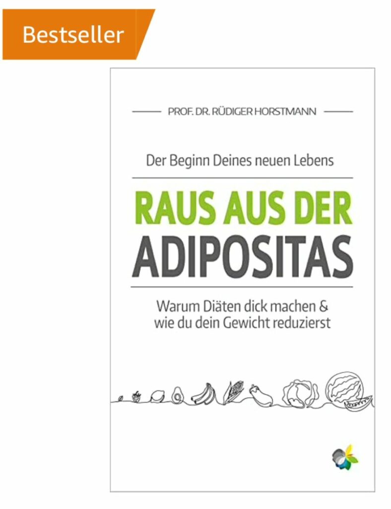 "Raus aus der Adipositas" von Prof. Rüdiger Horstmann ist bei Amazon erhältlich.