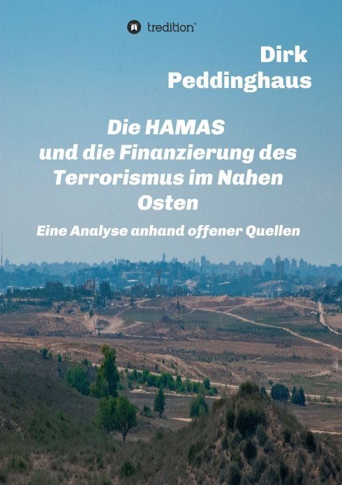 "Die HAMAS und die Finanzierung des Terrorismus im Nahen Osten" von Dirk Peddinghaus