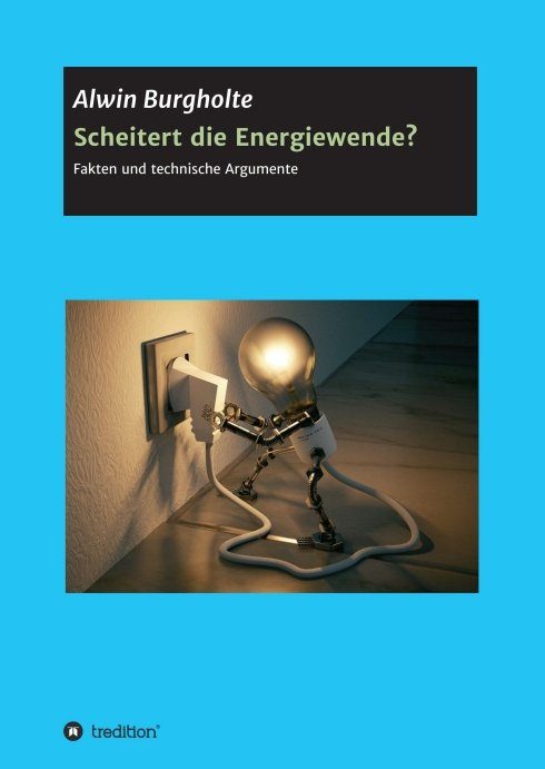 "Scheitert die Energiewende?" von Alwin Burgholte