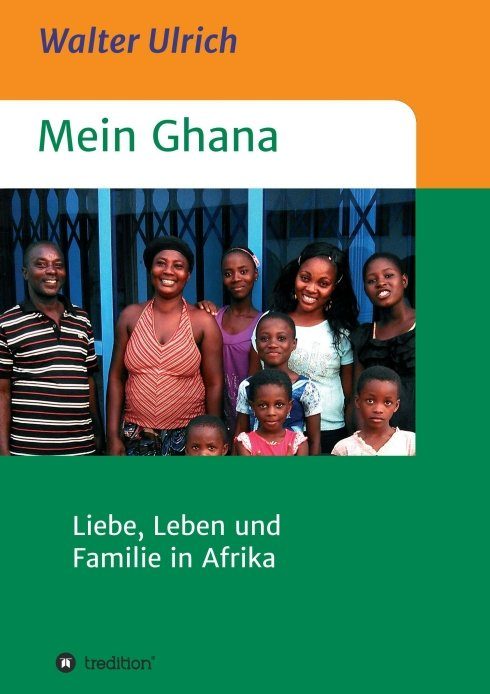 "Mein Ghana" von Walter Ulrich