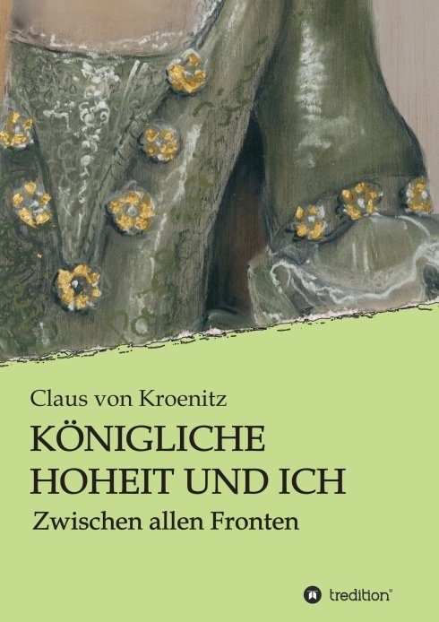 "Königliche Hoheit und Ich" von Claus von Kroenitz