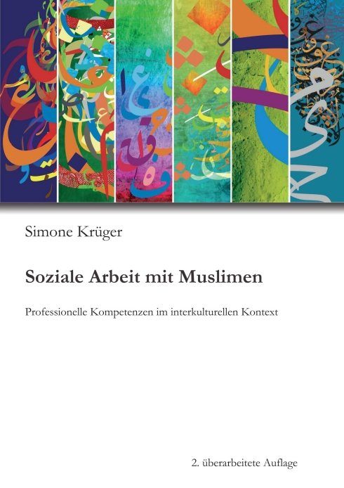 "Soziale Arbeit mit Muslimen" von Simone Krüger