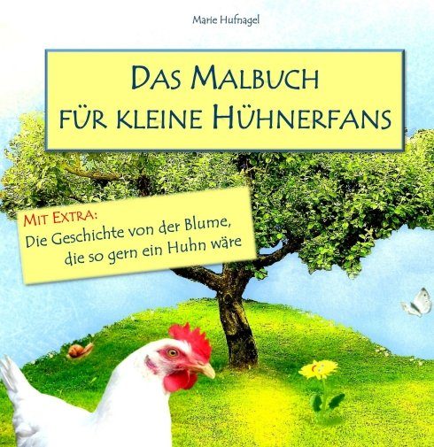 "Das Malbuch für kleine Hühnerfans" von Marie Hufnagel