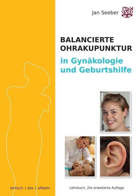 "Ohrakupunktur in Gynäkologie & Geburtshilfe" von Jan Seeber