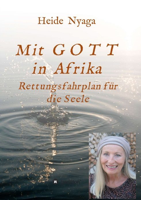 "Mit Gott in Afrika" von Heide Nyaga