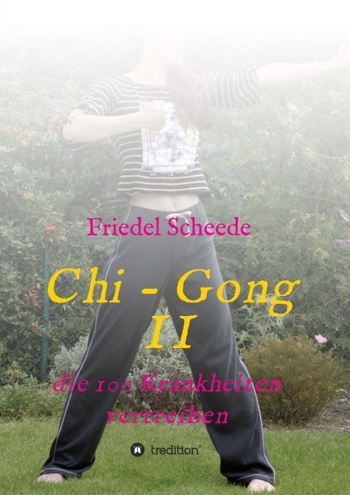 "Chi - Gong II" von Friedel Scheede