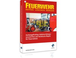 3. Auflage der Aushangpflichtigen Unfallverhütungsvorschriften und Technischen Regeln für Feuerwehren erschienen