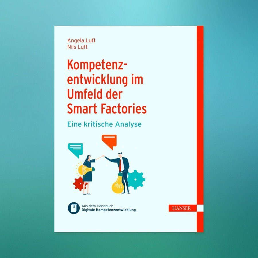Angela und Nils Luft eBook: Kompetenzentwicklung im Umfeld der Smart Factories (© Bildquelle: www.i40.de)