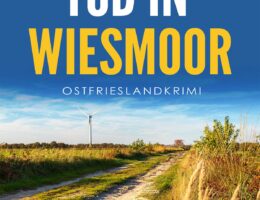 Ostfrieslandkrimi "Tod in Wiesmoor" von Thorsten Siemens (Klarant Verlag