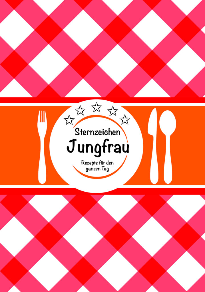 Sternzeichen Kochrezepte Jungfrau