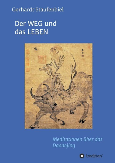 "Der WEG und das LEBEN" von Gerhardt Staufenbiel