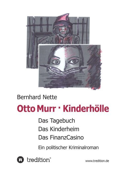 "Otto Murr. Kinderhölle" von Bernhard Nette