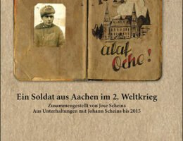 Ein Soldat aus Aachen im 2. Weltkrieg - Scheins - Helios-Verlag