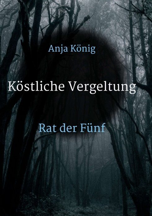 "Köstliche Vergeltung" von Anja König
