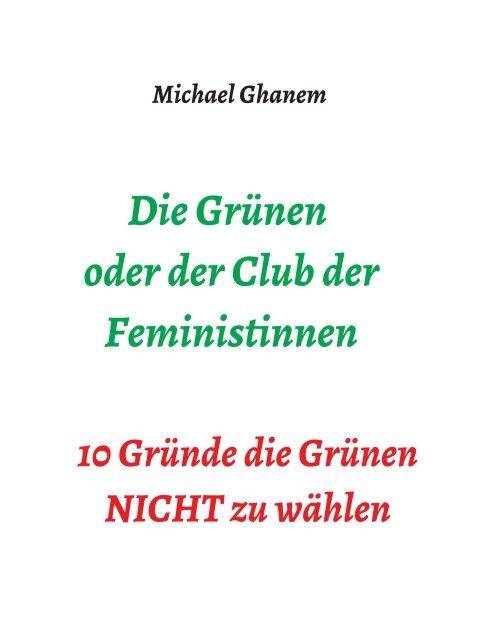 "Die Grünen oder der Club der Feministinnen" von Michael Ghanem
