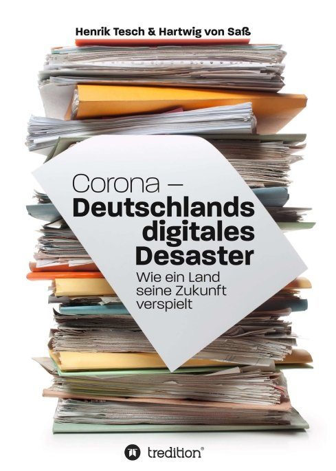 "Corona - Deutschlands digitales Desaster" von Hartwig von Saß