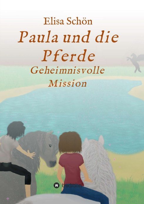 "Paula und die Pferde - Geheimnisvolle Mission" von Elisa Schön