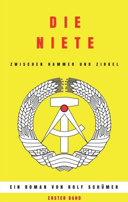 "Die Niete zwischen Hammer und Zirkel" von Rolf Schümer