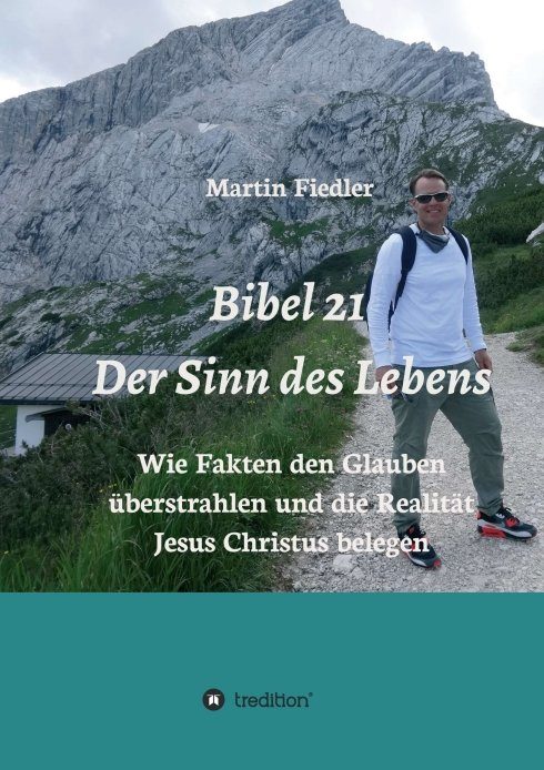 "Bibel 21 - Der Sinn des Lebens" von Martin Fiedler