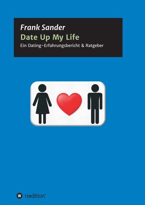 "Date Up My Life" von Frank Sander