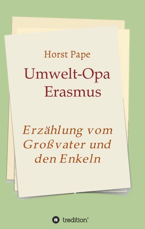 "Umwelt-Opa Erasmus" von Horst Pape