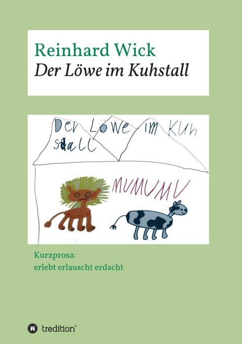 "Der Löwe im Kuhstall" von Reinhard Wick