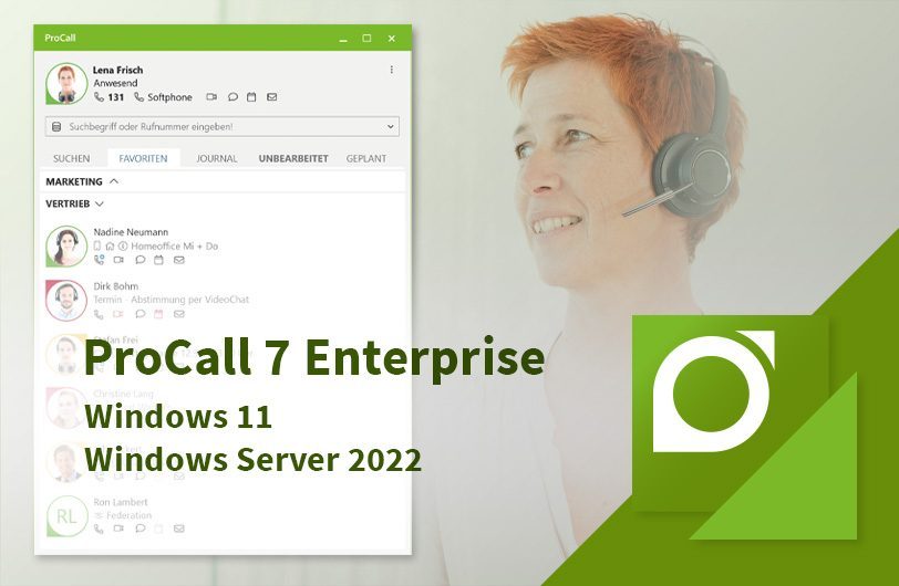 ProCall 7 Enterprise und ProCall Business unterstützen Microsoft Windows 11 und Windows Server 2022