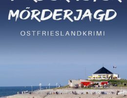 Ostfrieslandkrimi "Norderneyer Mörderjagd" von Alfred Bekker (Klarant Verlag