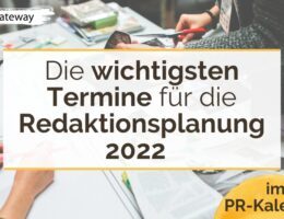 PR-Kalender - der zuverlässige Begleiter für den Redaktionsplan 2022