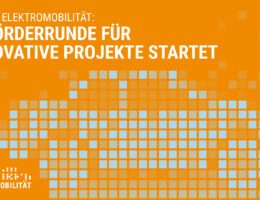 IKT für Elektromobilität: 5. Förderrunde für innovative Projekte startet