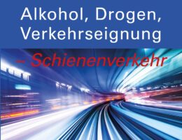 „Alkohol, Drogen, Verkehrseignung – Schienenverkehr”-cd6ddb34