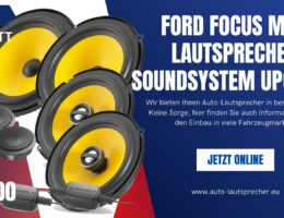 Ford Focus MK3 Lautsprecher Soundsystem Upgrade (Die Bildrechte liegen bei dem Verfasser der Mitteilung.)