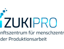 ZUKIPRO lädt ein zum Zukunftsforum – Digitalisierung und Künstliche Intelligenz für Produktion und Handwerk