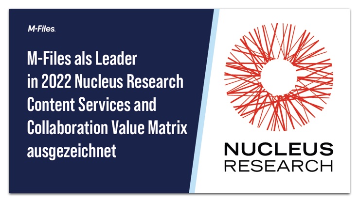 Nucleus Research nennt M-Files einen Leader für Content Services und Collaboration (Die Bildrechte liegen bei dem Verfasser der Mitteilung.)