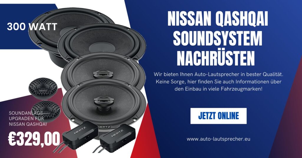 Nissan Qashqai Soundsystem nachrüsten 300 Watt Oberklasse (Die Bildrechte liegen bei dem Verfasser der Mitteilung.)