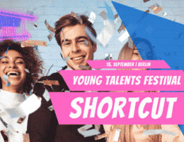 SCM: SHORTCUT - Das Young Talent Festival für den Nachwuchs aus Marketing & Kommunikation am 15.9. in Berlin.