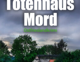Ostfrieslandkrimi "Totenhausmord" von Hans-Rainer Riekers (Klarant Verlag