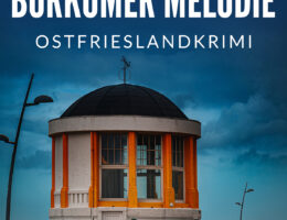 Ostfrieslandkrimi "Borkumer Melodie" von Dörte Jensen (Klarant Verlag