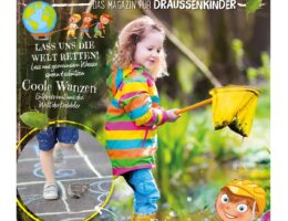 Das neue Kindermagazin "Mein Abenteuer - das Magazin für Draussenkinder"