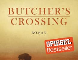 Rezension: Butcher's Crossing - John Williams