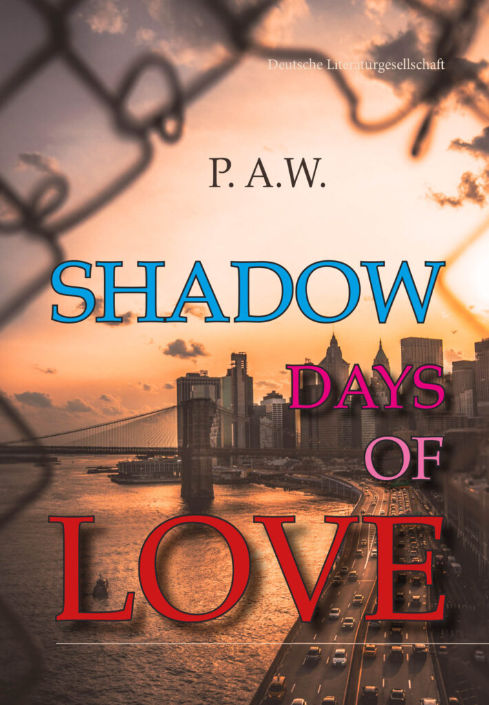 Shadow Days of Love