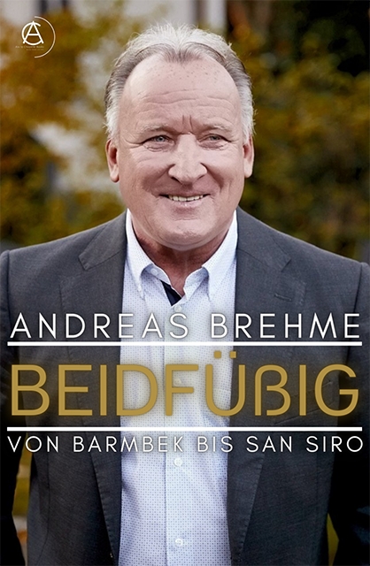 Cover Andreas Brehme (Die Bildrechte liegen bei dem Verfasser der Mitteilung.)